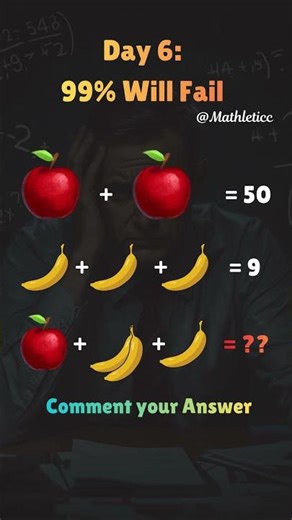 Day 6: 99% Fail! 🍎 Banana Math Puzzle #brainteaser
