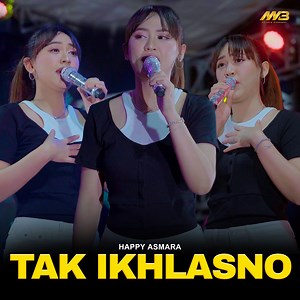 Ra sepirone loro ati iki amergo ditinggal pergi Tapi loro ati iki amergo di hianati . link https://youtu.be/jcE8hwqp6xs?si=IXaU3jmfTVIrGz98 . Title : Tak Ikhlasno Songwriter : Happy Rism Music By : @bintang_fortuna.id Vocal : @happy_asmara77 Support By : @ha_management.id | HA Management