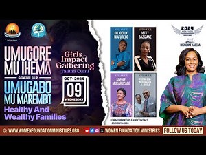 Umugore Mu Ihema, Umugabo mu Marembo 2024 (Day 9) - Girls Impact Gathering - Apostle Mignonne Kabera