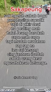 Semangat mugia usaha nu kr di lakonan ku urang cing janteun am ibadah.. Aamiin 🤲🤲🤲 #sorotan #fbpro #reelsfyp #katabijak #military #temperature #storysunda #quotessunda #motovlogger | Arie Kemet Vlog