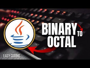 Binary to Octal conversion in Java | Easy Coding