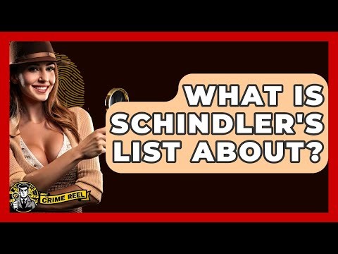 What Is Schindler's List About? - The Crime Reel