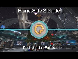 How To Get Certs And Where To Spend Them - PlanetSide 2 Guide