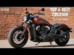 Top 6 Best Selling Cruiser Motorcycles for 2025 EXPOSED!