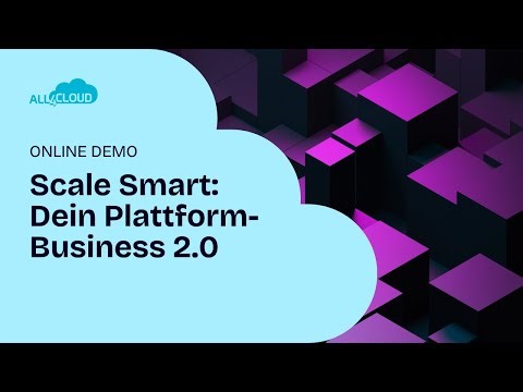Scale Smart: Dein Plattform-Business 2.0 | all4cloud