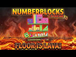 Numberblocks Extreme Floor is Lava