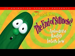 VeggieTales: The End of Silliness (Animated Radio Interview)