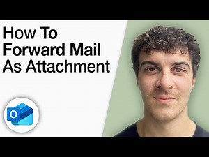 How to Forward Mail as Attachment in Outlook [2025 Full Guide]