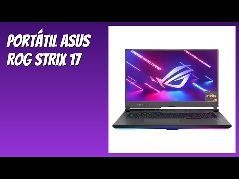 RESEÑA (2025) : Portátil ASUS ROG Strix 17. DETALLES ESENZIALES