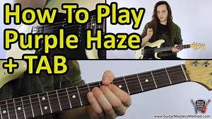 How To Play Purple Haze - Guitar Mastery Method