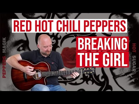 How to Play "Breaking The Girl" by Red Hot Chili Peppers | Acoustic Guitar Lesson