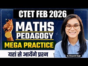 Target CTET February 2026 l Math Pedagogy 30/30 Series Mega practice by Himanshi Singh l