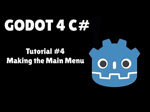 Godot 4 C# Tutorial #4 : Making the Main Menu