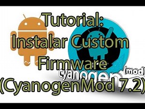 Tutorial: Instalar Custom Firmware (Gingerbread) 2.3.7