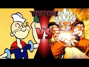 Basically Goku vs Popeye