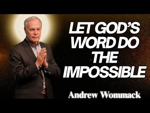 🕊️Let God’s Word Do the Impossible - Andrew Wommack | POWERFUL TEACHING
