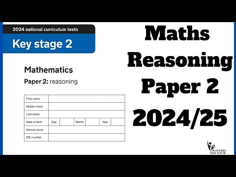 Year 6 Maths SATs - Reasoning Paper 2 (FULL WALKTHROUGH)