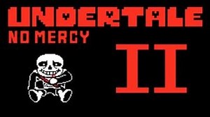 No Mercy Undertale Creepypasta II