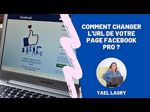 comment changer l'url d'une page Facebook Pro - Yael Lasry