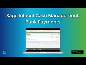 What are Bank Payments and How To Do A Bank Payment in Sage Intacct | Help and Support