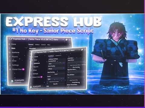 [NEW] Sailor Piece Script — Express Hub | Auto Farm, Infinite Tower, Dungeon, Kill Aura (No Key)