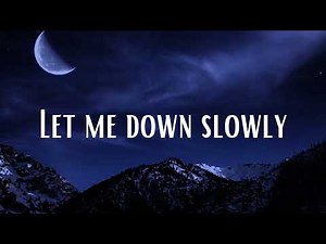 Let me down slowly - Alec Benjamin (Lyric Music Video)