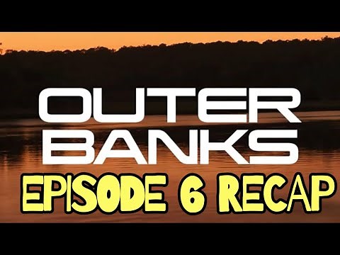 Outer Banks Season 2 Episode 6 My Druthers Recap