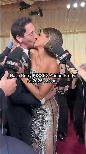 Halle Berry KISSES Adrien Brody At 2025 Oscars 22 Years Later