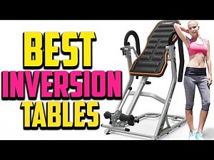 Top 10 Best Inversion Tables 2025 Reviews