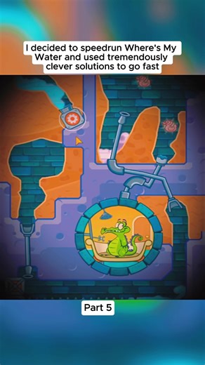 Speedrun Strategies for Where's My Water: Clever Solutions