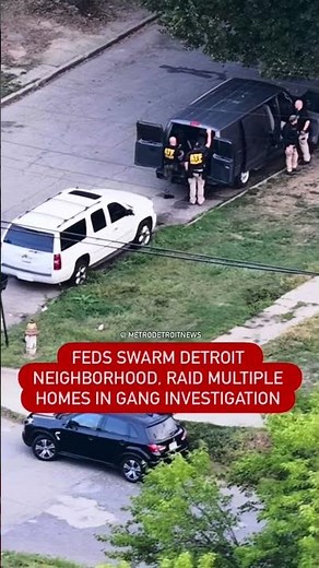 Feds swarm Detroit neighborhood for gang investigation
