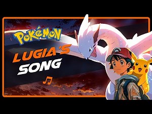 Lugia's Song (Pokémon 2000) | EPIC VERSION (extended)