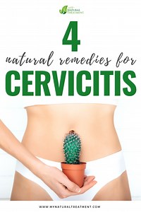 4 Natural Remedies for Cervicitis | Cervicitis Remedies
