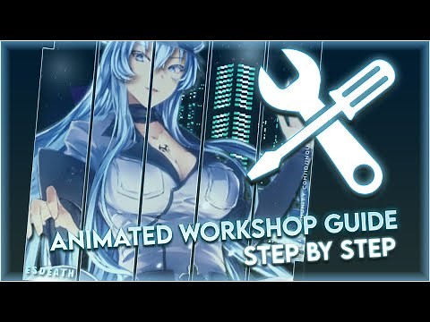 How to make and upload animated workshops for Steam (GUIDE)