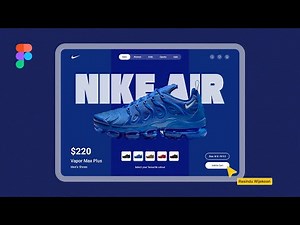 Modern Nike Shoes Website UI Design Tutorial in Figma | Animated Prototype | Figma For Beginners