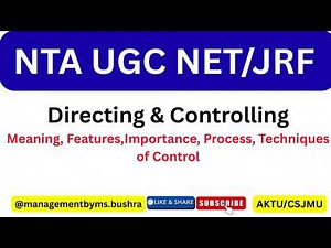 UGC NET Management: Directing & Controlling | Complete Explanation| Paper 2 Code 17