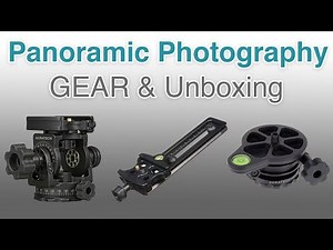 Panorama Photography Gear And Unboxing