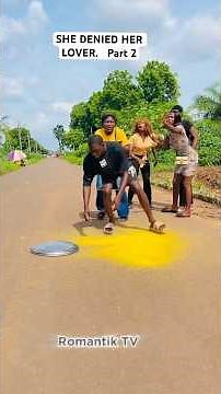 SHE DENIED HER LOVER. Part 2