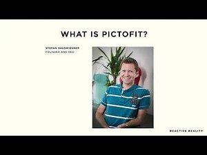 What is PICTOFiT? - Virtual Fit Series #7 | Reactive Reality