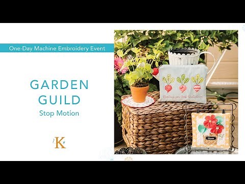 The Garden Guild Event Kit | Kimberbell's Machine Embroidery Event: Stop Motion