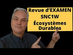 Revue sur la Durabilité des Écosystèmes pour l'Examen - SNC1W - 9e année