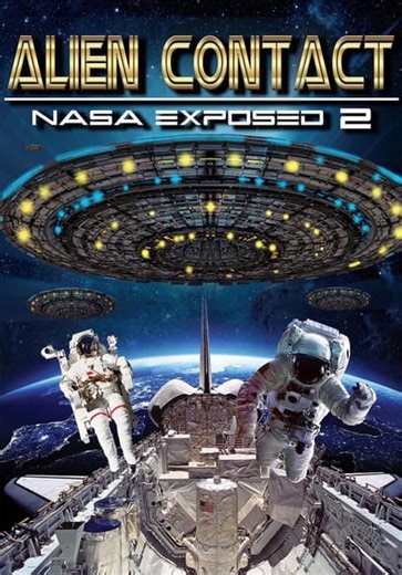 Alien Contact: NASA Exposed 2 (2017)