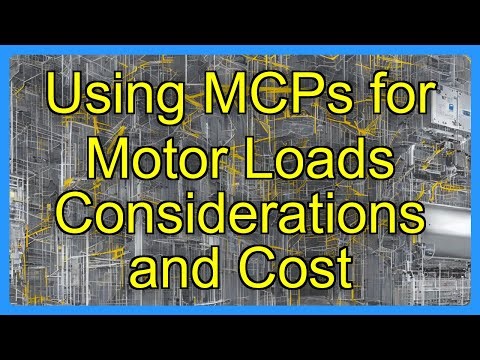 Using MCPs for Motor Loads Considerations and Cost