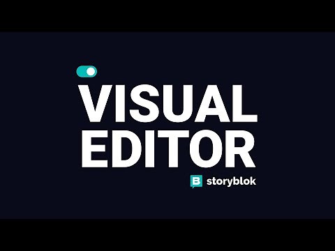 Storyblok’s Visual Editor