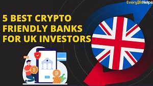 Best Crypto-Friendly Banks in the UK (2024)