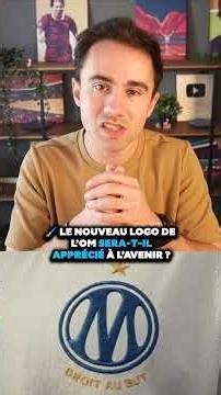 🖌️ Le nouveau logo de l’OM sera t il apprécié à l’avenir ?