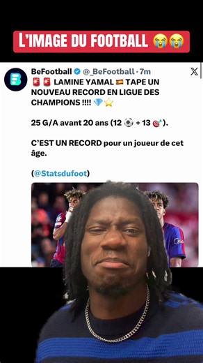 L’image du football 😭😭 LAMINE YAMAL ETAPE UN NOUVEAU RECORD EN LIGUE DES CHAMPIONS !!!! 25 G/ A avant 20 ans (12 buts 13 passes ).C'EST UN RECORD pour un joueur de cet âge.#lamineyamal #barca