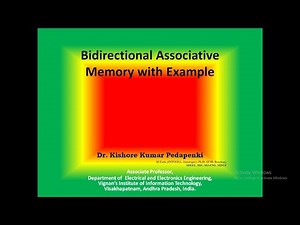Bidirectional Associative Memory (BAM) Full Video