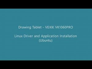 Drawing Tablet - VEIKK 1060PRO - Linux Driver and Application Installation