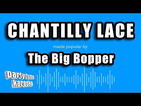 The Big Bopper - Chantilly Lace (Karaoke Version)